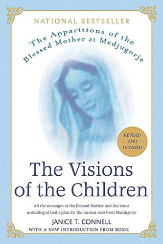 Stock image for The Visions of the Children: The Apparitions of the Blessed Mother at Medjugorje: All the Messages of the Blessed Mother and the Latest Unfolding of God's Plan for the Human Race from Medjugorge for sale by Goodwill of Colorado