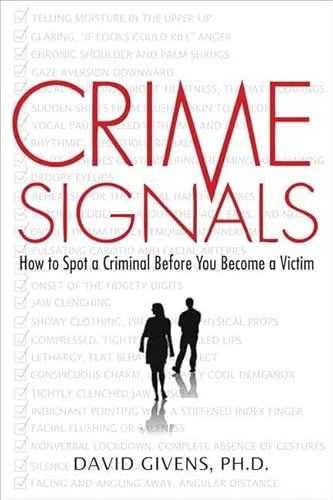 Stock image for Crime Signals: How to Spot a Criminal Before You Become a Victim for sale by ThriftBooks-Atlanta