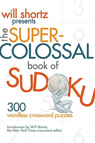 Beispielbild fr The Super-Colossal Book of Sudoku zum Verkauf von Better World Books
