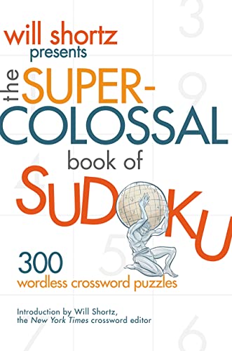 9780312362706: The Super-colossal Book of Sudoku: 300 Wordless Crosswords