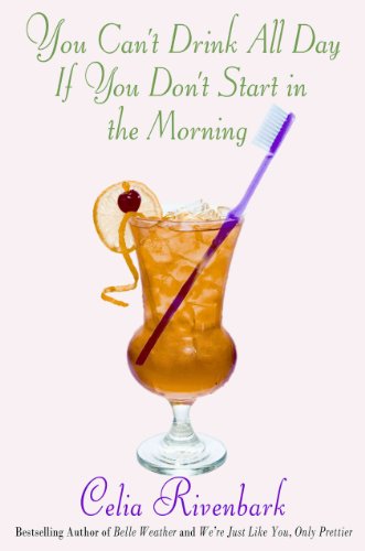 Stock image for You Can't Drink All Day If You Don't Start in the Morning for sale by Better World Books