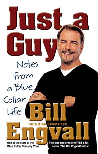 Imagen de archivo de Just a Guy: Notes from a Blue Collar Life a la venta por ThriftBooks-Atlanta