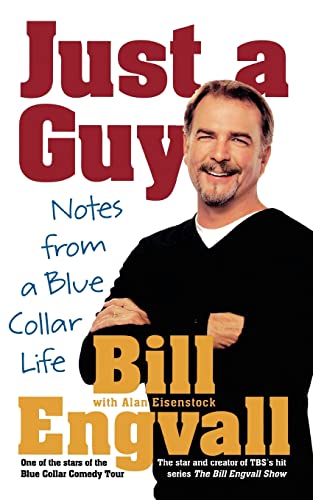 Stock image for Just a Guy: Notes from a Blue Collar Life for sale by Your Online Bookstore