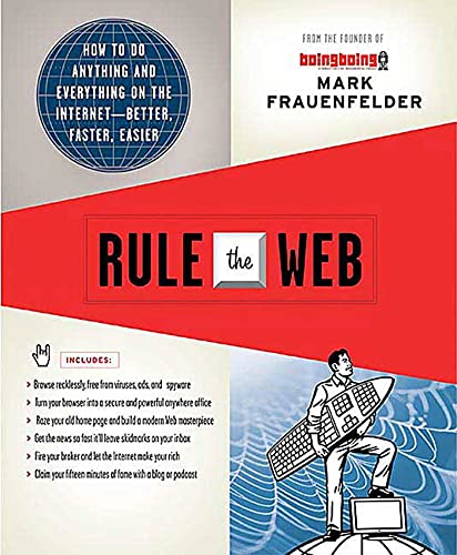 Beispielbild fr Rule the Web: How to Do Anything and Everything on the Internet---Better, Faster, Easier zum Verkauf von Wonder Book