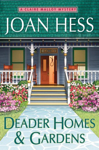 Beispielbild fr Deader Homes and Gardens: A Claire Malloy Mystery (Claire Malloy Mysteries) zum Verkauf von Gulf Coast Books