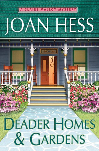 Beispielbild fr Deader Homes and Gardens: A Claire Malloy Mystery (Claire Malloy Mysteries) zum Verkauf von SecondSale