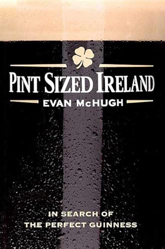 9780312363666: Pint-sized Ireland: In Search of the Perfect Guinness