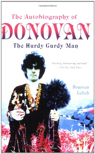 9780312364342: The Autobiography of Donovan: The Hurdy Gurdy Man: The Hurdy Gurdy Man, the