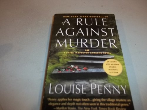 9780312365165: A Rule Against Murder: A Chief Inspector Gamache Novel