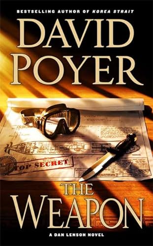 The Weapon: A Novel (9780312365271) by Poyer, David