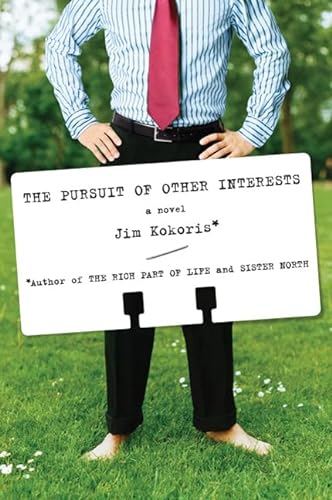 Beispielbild fr The Pursuit of Other Interests : A Novel zum Verkauf von Better World Books