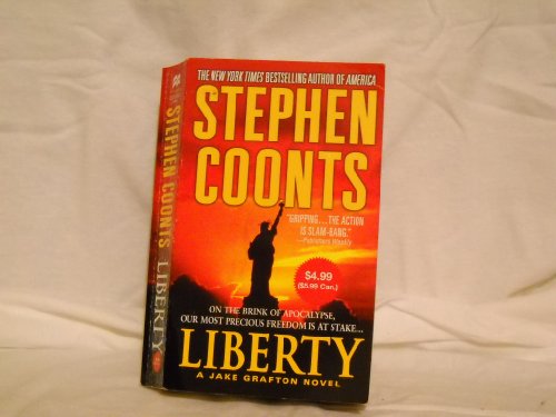 Liberty: A Jake Grafton Novel (Jake Grafton Novels) (9780312365790) by Coonts, Stephen