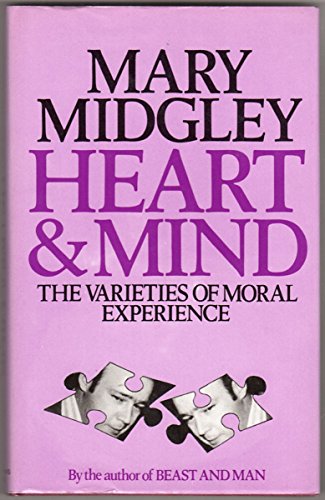 9780312365882: Heart and Mind: The Varieties of Moral Experience