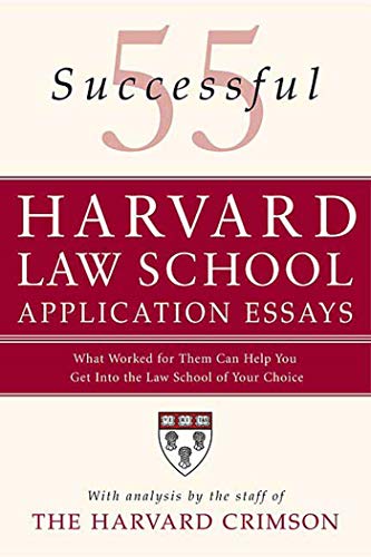 Beispielbild fr 55 Successful Harvard Law School Application Essays: What Worked for Them Can Help You Get Into the Law School of Your Choice zum Verkauf von New Legacy Books