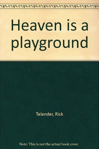 Imagen de archivo de Heaven is a Playground a la venta por ThriftBooks-Atlanta