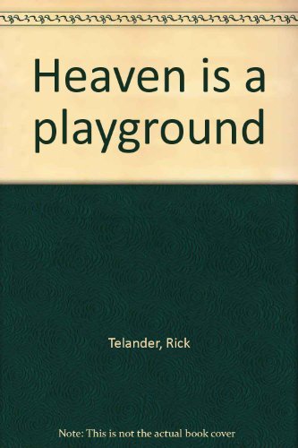 heaven is a playground