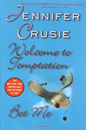 Welcome to Temptation / Bet Me (9780312366834) by Jennifer Crusie