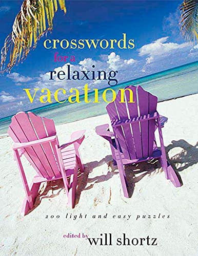 Stock image for The New York Times Crosswords for a Relaxing Vacation: 200 Light and Easy Puzzles (New York Times Crossword Puzzles) for sale by Discover Books