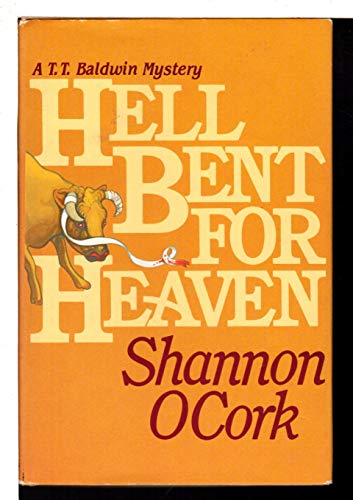 9780312366988: Title: Hell bent for heaven