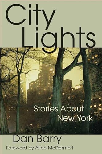 City Lights: Stories About New York (9780312367183) by Barry, Dan