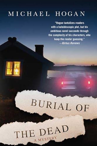 Burial of the Dead: A Novel (9780312367299) by Hogan, Michael