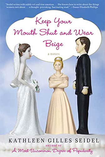 Stock image for Keep Your Mouth Shut and Wear Beige for sale by ThriftBooks-Dallas