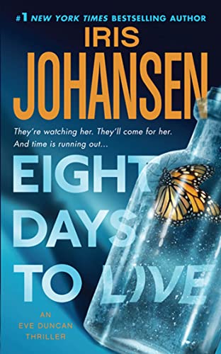 9780312368142: Eight Days to Live: An Eve Duncan Forensics Thriller