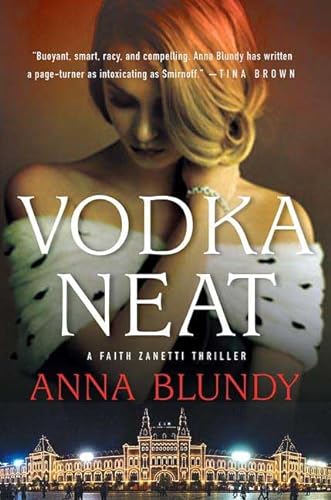 

Vodka Neat: A Faith Zanetti Thriller (Faith Zanetti Thrillers) [signed] [first edition]