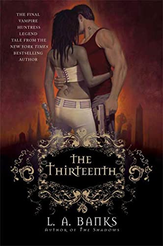 Beispielbild fr The Thirteenth : A Vampire Huntress Legend zum Verkauf von Better World Books