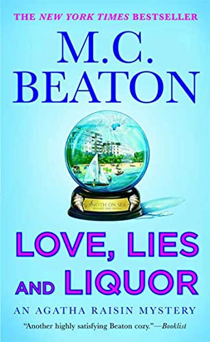 Imagen de archivo de Love, Lies and Liquor (Agatha Raisin Mysteries, No. 17) a la venta por Half Price Books Inc.