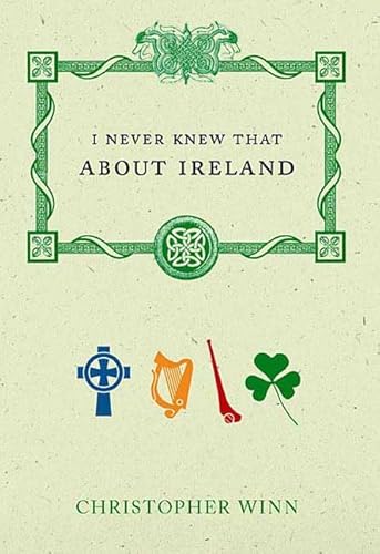 9780312368807: I Never Knew That About Ireland [Lingua Inglese]