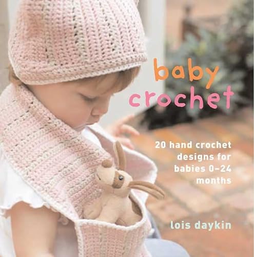 9780312368838: Baby Crochet: 20 Hand Crochet Designs for Babies 0-24 Months