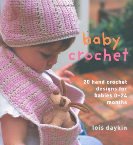 9780312368838: Baby Crochet: 20 Hand-Crochet Designs for Babies 0-24 Months