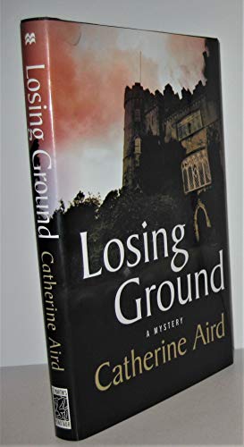 Losing Ground: A Sloan and Crosby Mystery (Detective Chief Inspector C.d. Sloan)