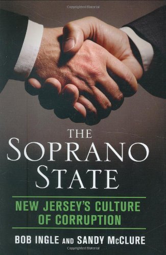 Beispielbild fr The Soprano State: New Jersey's Culture of Corruption zum Verkauf von SecondSale