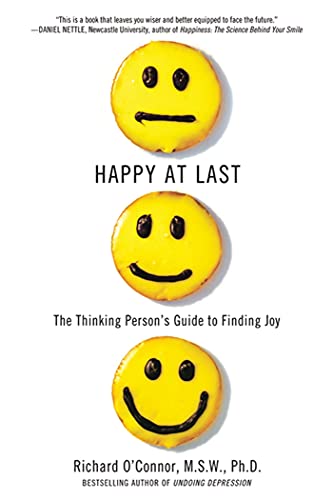 Beispielbild fr Happy at Last: The Thinking Person's Guide to Finding Joy zum Verkauf von ThriftBooks-Atlanta