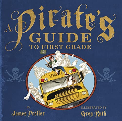 Stock image for A Pirate's Guide to First Grade for sale by Better World Books: West