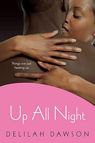 Up All Night: A Novel (The Orchid Soul Trilogy, 1) (9780312369361) by Dawson, Delilah