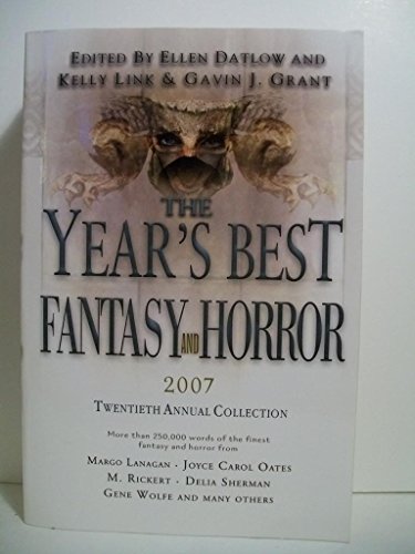 Beispielbild fr The Year's Best Fantasy and Horror 2007: 20th Annual Collection (Year's Best Fantasy & Horror (Paperback)) zum Verkauf von Wonder Book