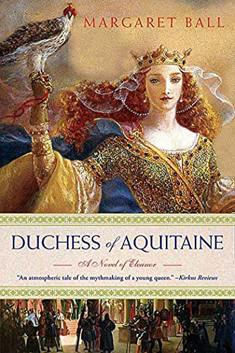 Imagen de archivo de Duchess of Aquitaine: A Novel of Eleanor a la venta por WorldofBooks