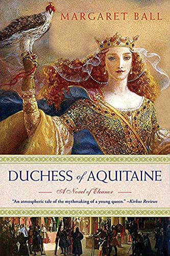 9780312369484: Duchess of Aquitaine: A Novel of Eleanor