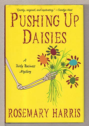 Beispielbild fr Pushing Up Daisies: A Dirty Business Mystery zum Verkauf von Wonder Book