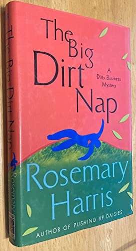 9780312369682: The Big Dirt Nap: A Dirty Business Mystery (Dirty Business Mysteries)