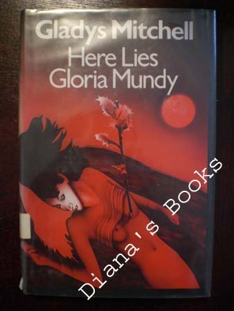 Stock image for Here Lies Gloria Mundy for sale by ThriftBooks-Atlanta