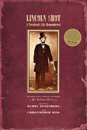 Lincoln Shot: A President's Life Remembered