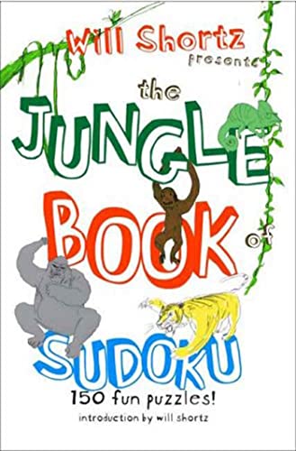 Stock image for Will Shortz Presents the Jungle Book of Sudoku for Kids: 150 Fun Puzzles! for sale by SecondSale