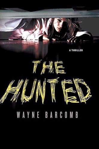 The Hunted A Thriller (Author Signed)