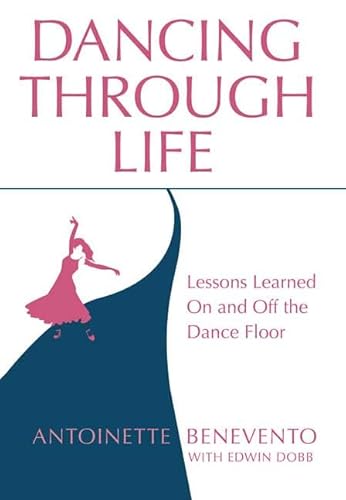 Beispielbild fr Dancing Through Life: Lessons Learned on and off the Dance Floor zum Verkauf von Wonder Book