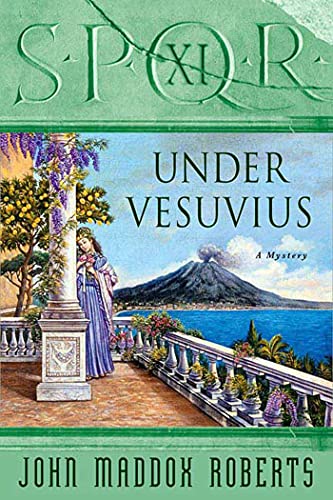 Imagen de archivo de SPQR XI: Under Vesuvius: A Mystery (The SPQR Roman Mysteries, 11) a la venta por Goodwill Books