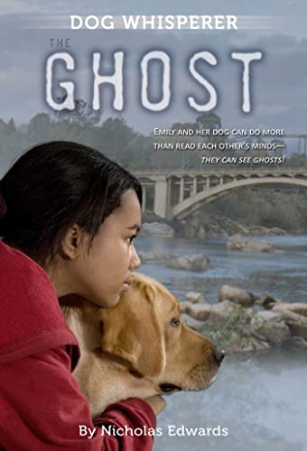 Imagen de archivo de Dog Whisperer: The Ghost (Dog Whisperer Series, 3) a la venta por HPB-Ruby